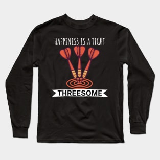 Happiness is a tight Threesome Long Sleeve T-Shirt